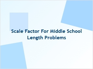 Scaling Lengths Using a Simple Scale Factor